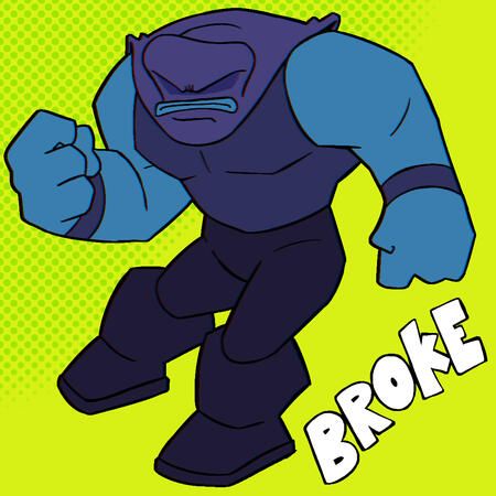 Broke